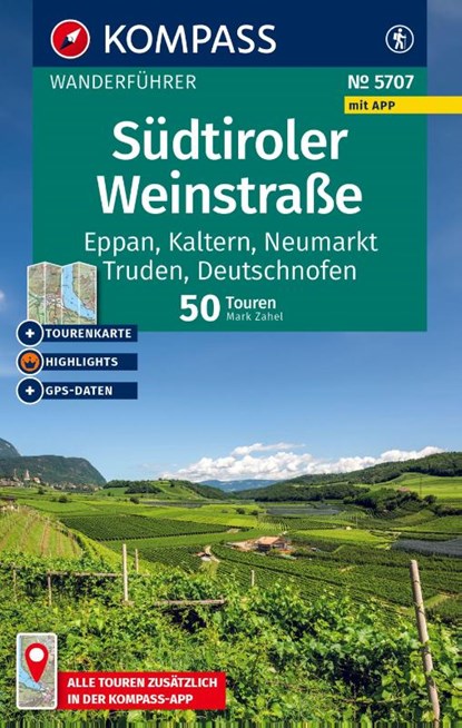 KOMPASS Wanderführer Südtiroler Weinstraße, 50 Touren mit Extra-Tourenkarte, Mark Zahel - Paperback - 9783991543893