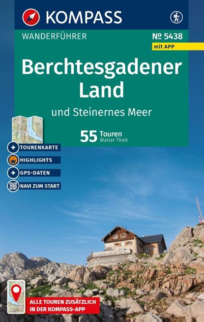 KOMPASS Wanderführer Berchtesgadener Land und Steinernes Meer, 55 Touren mit Extra-Tourenkarte, Walter Theil - Paperback - 9783991544241