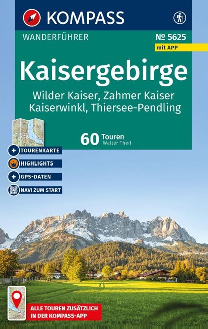 KOMPASS Wanderführer Kaisergebirge, Wilder Kaiser, Zahmer Kaiser, Kaiserwinkl, Thiersee-Pendling,60 Touren mit Extra-Tourenkarte, Walter Theil - Paperback - 9783991544487