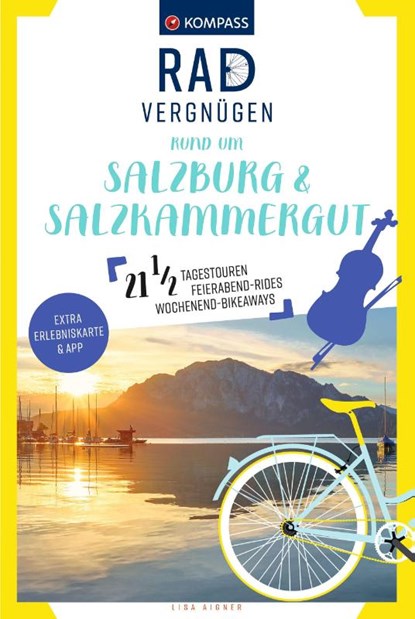 KOMPASS Radvergnügen rund um Salzburg & Salzkammergut, Lisa Aigner - Paperback - 9783991545071
