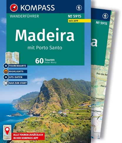 KOMPASS Wanderführer Madeira mit Porto Santo, 60 Touren mit Extra-Tourenkarte, Peter Mertz - Paperback - 9783991545989