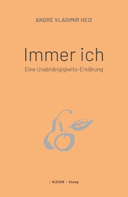 Immer ich, André Vladimir Heiz - Paperback - 9783991560180