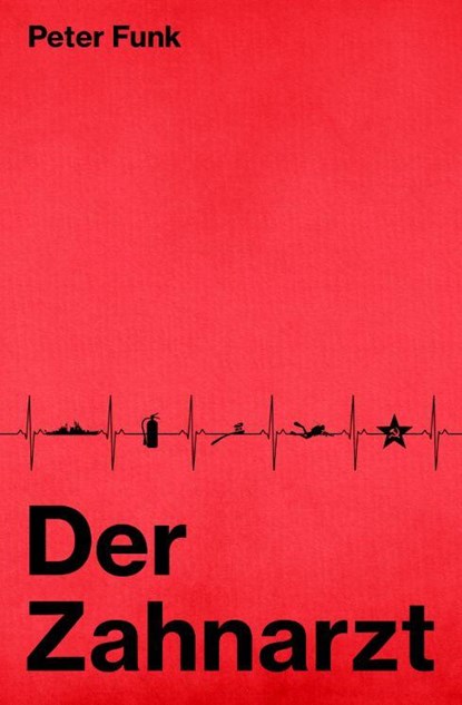 Der Zahnarzt, Peter Funk - Gebonden - 9783991594802