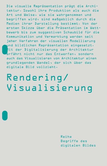 Rendering / Visualisierung, Hubert Locher Dominik Lengyel Florian Henrich Catherine Toulouse - Paperback - 9783991653868