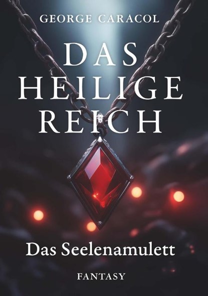 Das Heilige Reich, George Caracol - Paperback - 9783991654698
