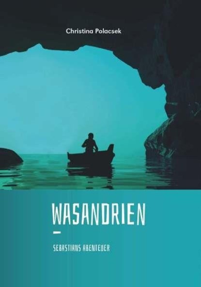 Wasandrien, Christina Polacsek - Paperback - 9783991656562