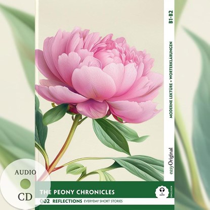 The Peony Chronicles - Reflections: 10 Everyday Short Stories vol. 002 - B1-B2 (+ Audio-CD), Mabel Kemp - Paperback - 9783991688952