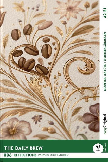 The Daily Brew - Reflections: 10 Everyday Short Stories vol. 006 - A2-B1 (+ Audio-Online), Mabel Kemp - Paperback - 9783991689140