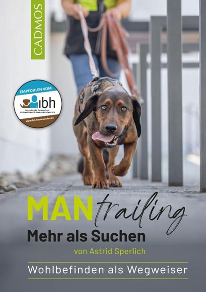 Mantrailing - Mehr als Suchen, Astrid Sperlich - Paperback - 9783991830733