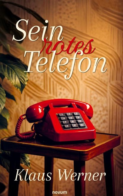 Sein rotes Telefon, Klaus Werner - Gebonden - 9783991850854
