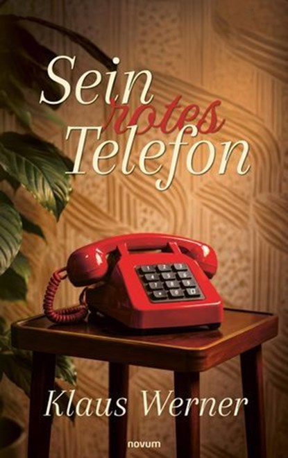 Sein rotes Telefon, Klaus Werner - Ebook - 9783991850861
