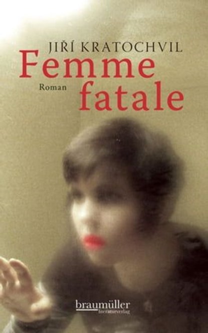 Femme fatale, Jirí Kratochvil - Ebook - 9783992000685