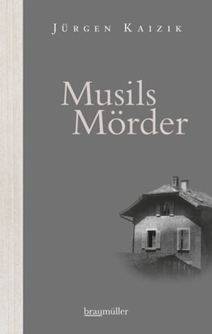 Musils Mörder, Jürgen Kaizik - Ebook - 9783992001712