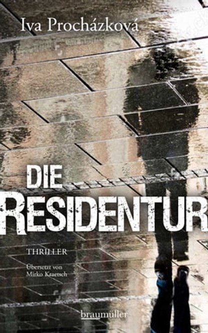 Die Residentur, Iva Procházková - Ebook - 9783992002740