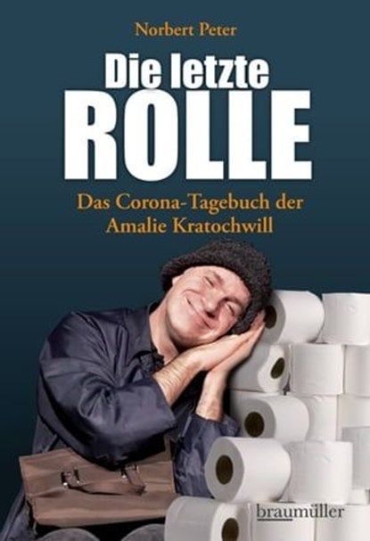 Die letzte Rolle, Norbert Peter - Ebook - 9783992002924