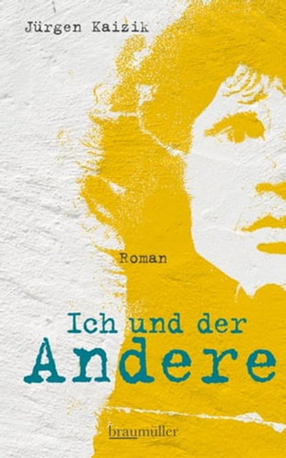 Ich und der Andere, Jürgen Kaizik - Ebook - 9783992002948