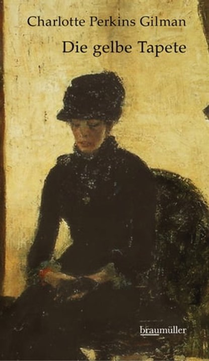 Die gelbe Tapete, Charlotte Perkins Gilman - Ebook - 9783992003013