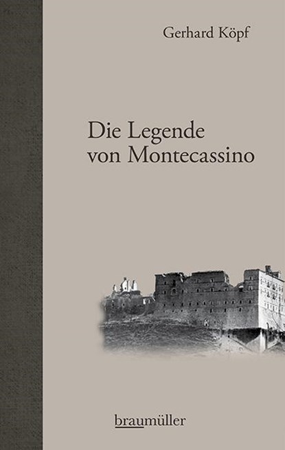 Die Legende von Montecassino, Gerhard Köpf - Gebonden - 9783992003112