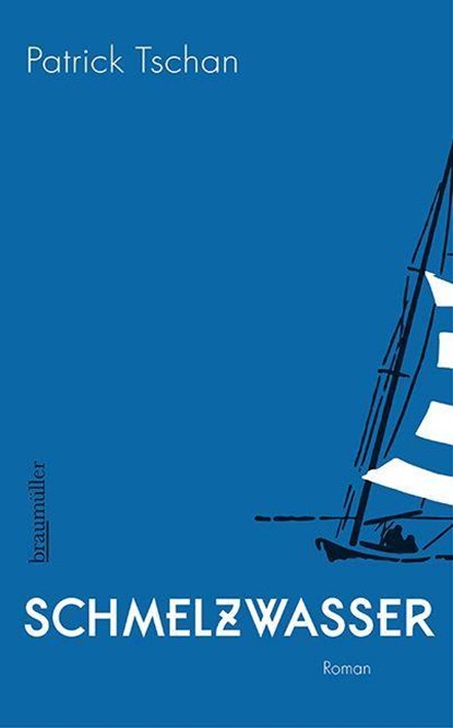 Schmelzwasser, Patrick Tschan - Gebonden - 9783992003303