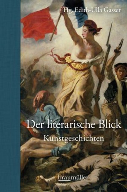 Der literarische Blick, Hg. Edith-Ulla Gasser - Ebook - 9783992003822