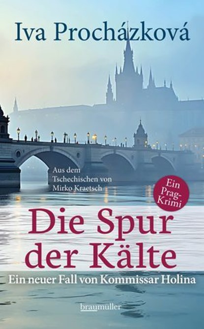 Die Spur der Kälte, Iva Procházková - Ebook - 9783992003860