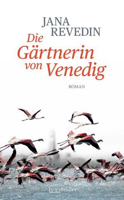 Die Gärtnerin von Venedig, Jana Revedin - Ebook - 9783992004140