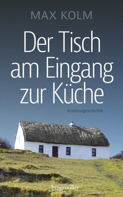 Der Tisch am Eingang zur Küche, Max Kolm - Ebook - 9783992004201