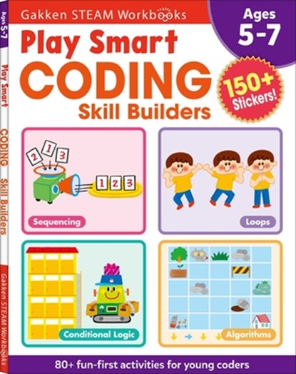 Play Smart Coding Skill Builders: For Ages 5-7 (Gakken Steam Workbooks), Gakken Early Childhood Experts - Paperback - 9784056212624