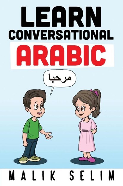 Learn Conversational Arabic, Malik Selim - Paperback - 9784065109595