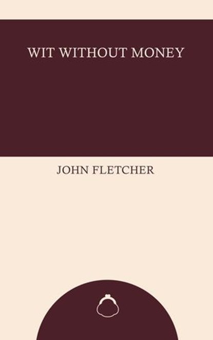 Wit Without Money, John Fletcher - Ebook - 9784178379298