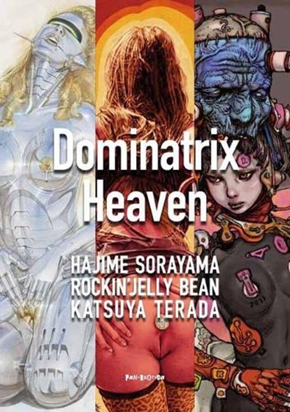 Dominatrix Heaven, Hajime Sorayama ; Rockin? Jelly Bean - Paperback - 9784309921976