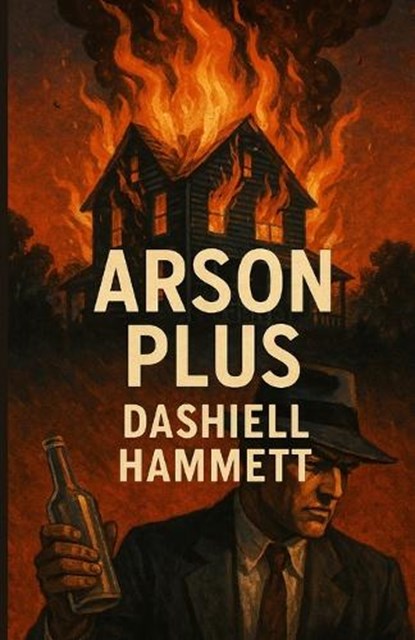Arson Plus(Illustrated), Dashiell Hammett - Paperback - 9784320676992