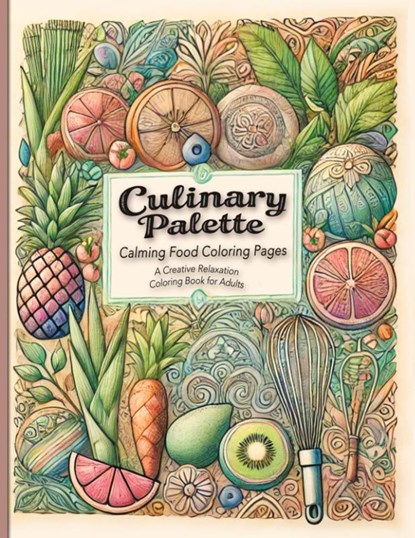 Culinary Palette Calming Food Coloring Pages, Julienne Palette - Paperback - 9784338650830