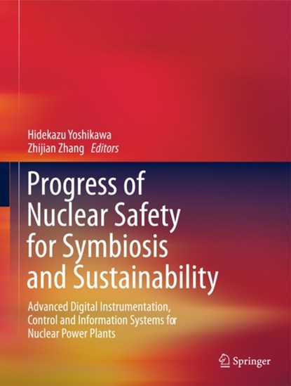 Progress of Nuclear Safety for Symbiosis and Sustainability, niet bekend - Gebonden - 9784431546092
