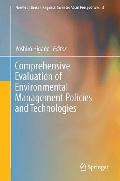 Comprehensive Evaluation of Environmental Management Policies and Technologies, niet bekend - Gebonden - 9784431548218