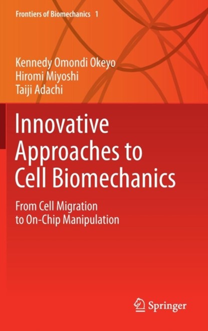 Innovative Approaches to Cell Biomechanics, niet bekend - Gebonden - 9784431551621
