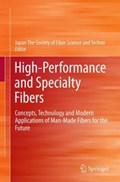 High-Performance and Specialty Fibers | Japan The Society of Fiber Science and Techno | 