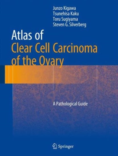 Atlas of Clear Cell Carcinoma of the Ovary, niet bekend - Gebonden - 9784431554370