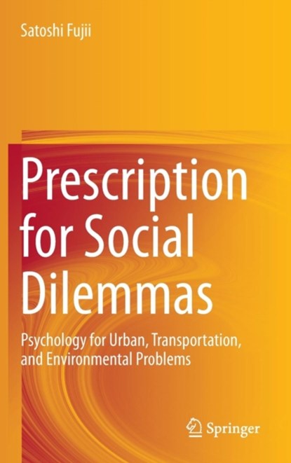 Prescription for Social Dilemmas, Satoshi Fujii - Gebonden - 9784431556176