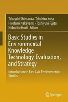 Basic Studies in Environmental Knowledge, Technology, Evaluation, and Strategy | Takayuki Shimaoka ; Takahiro Kuba ; Hirofumi Nakayama ; Toshiyuki Fujita | 