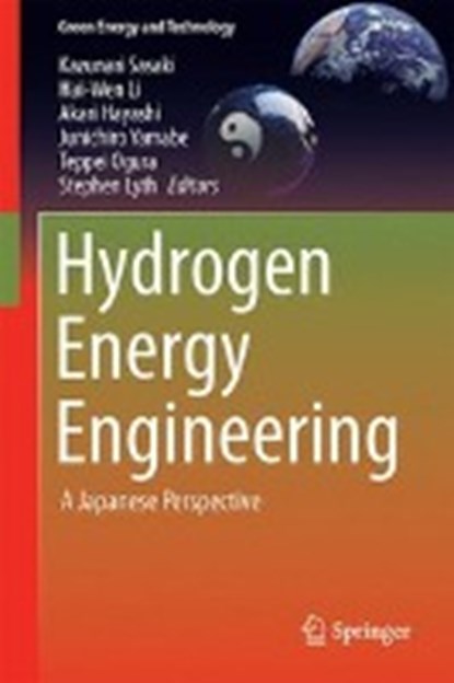 Hydrogen Energy Engineering, Kazunari Sasaki ; Hai-Wen Li ; Akari Hayashi ; Junichiro Yamabe - Gebonden - 9784431560401