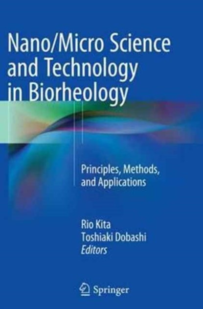 Nano/Micro Science and Technology in Biorheology, niet bekend - Paperback - 9784431561590
