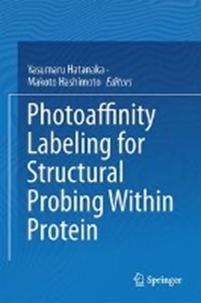 Photoaffinity Labeling for Structural Probing Within Protein, niet bekend - Gebonden - 9784431565680