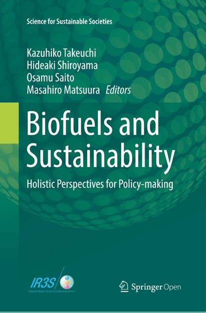 Biofuels and Sustainability, Kazuhiko Takeuchi ; Hideaki Shiroyama ; Osamu Saito - Paperback - 9784431568575