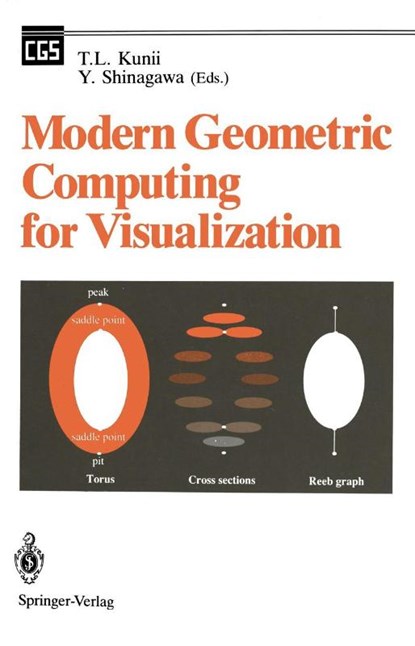 Modern Geometric Computing for Visualization, Yoshihisa Shinagawa ; Tosiyasu L. Kunii - Paperback - 9784431682097