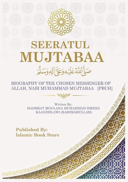 SEERATUL MUJTABAA, Moulana Muhammad Idrees Kaandhlawi - Paperback - 9784600241032