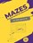 MAZES FOR KIDS AGES 8-12, ROTH,  Vergil - Paperback - 9784624850326