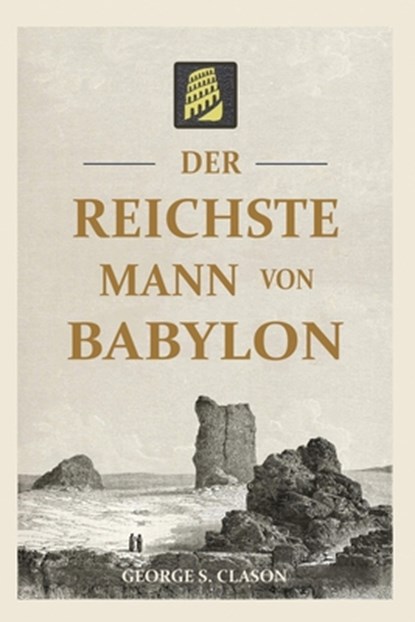 Clason, G: Der reichste Mann von Babylon, George S. Clason - Paperback - 9784732656810