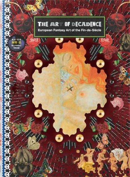 The Art of Decadence, Hiroshi Unno - Paperback - 9784756248411