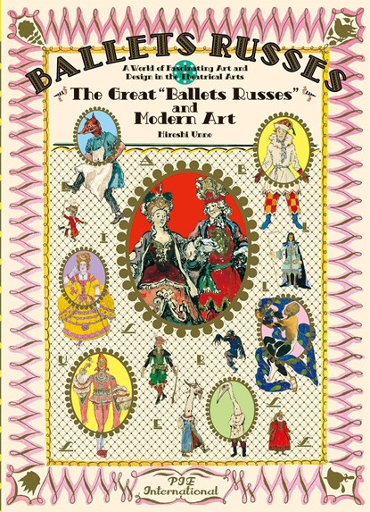 The Great Ballets Russes and Modern Art, Hiroshi Unno - Paperback - 9784756252876